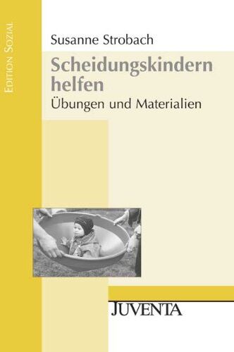 Susanne Strobach - Scheidungskindern helfen: Übungen und Materialien. (Edition Sozial) - Preis vom 09.10.2026 07:28:09 h