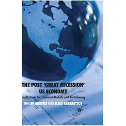 The Post 'Great Recession' US Economy, Fachbücher von Philip Arestis