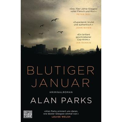 Blutiger Januar, Taschenbuch von Alan Parks, Heyne, 978-3-453-27188-3