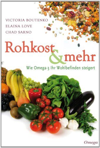 Victoria Boutenko - Rohkost und mehr: Wie Omega-3 Ihr Wohlbefinden steigert - Preis vom 10.10.2026 11:48:34 h