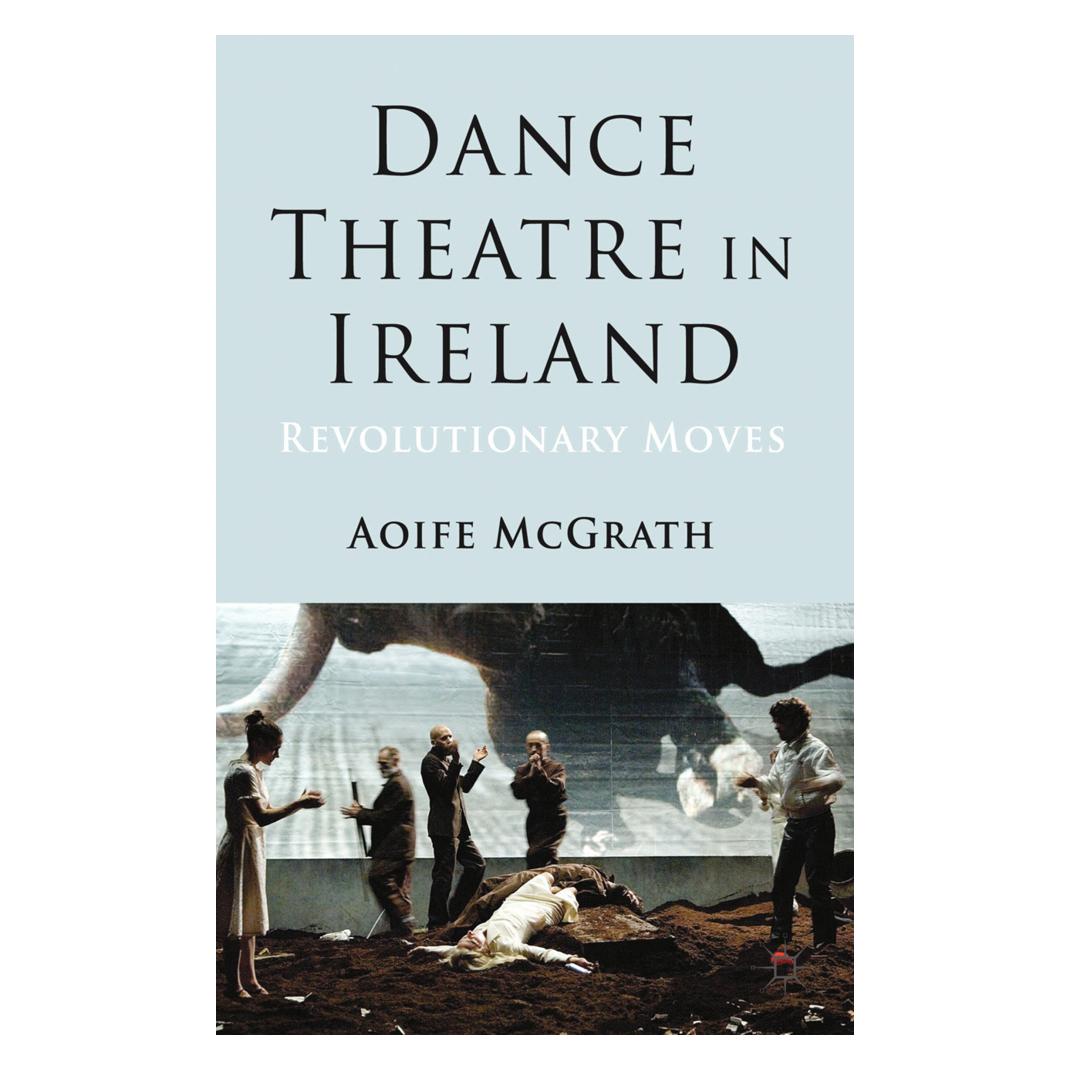 Springer Dance Theatre in Ireland (Englisch, Softcover, A. McGrath) (55820260)