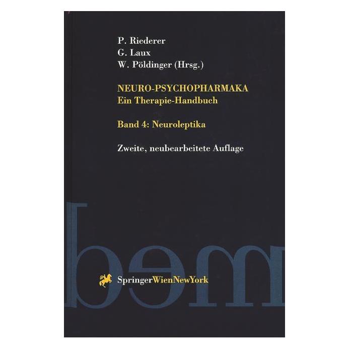 Springer Neuro-Psychopharmaka Ein Therapie-Handbuch (Deutsch, Softcover, Gerd Laux, Peter Riederer, Walter Pöldinger) (9410299)