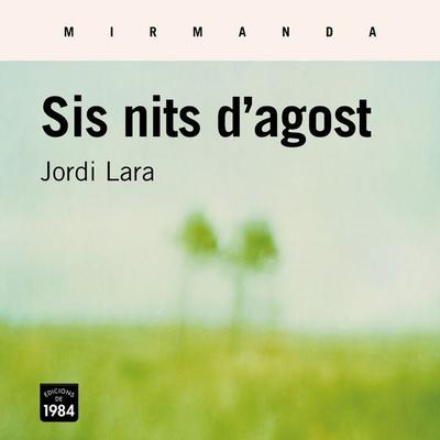 Sis nits d'agost - Jordi Lara, Audio, 9791387757199