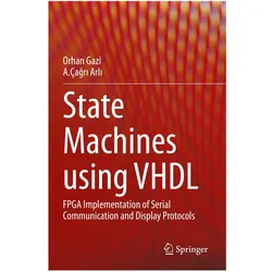 State Machines using VHDL, Fachbücher von Orhan Gazi, A.Çagri Arli