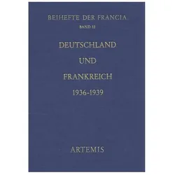 Deutschland und Frankreich 1936-1939, Fachbücher von Karl, Klaus, F Werner, Manfrass