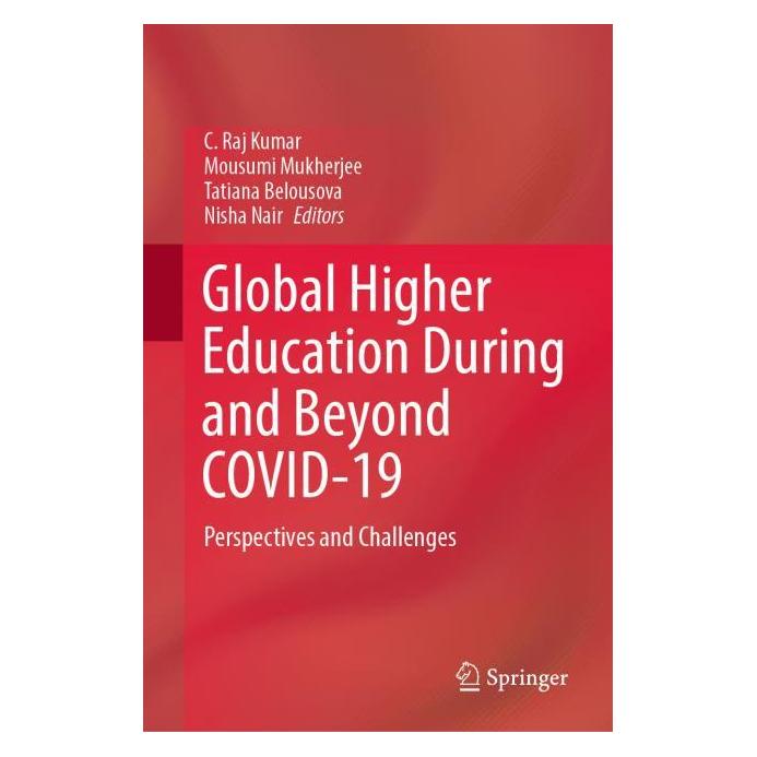 Springer Global Higher Education During and Beyond COVID-19 (Englisch, Hardcover, C. Raj Kumar, Mousumi Mukherjee, Nisha Nair, Tatiana Belousova) (71876400)