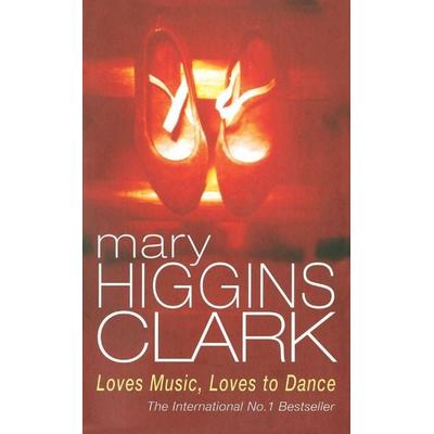 Loves Music Loves To Dance, Taschenbuch von Mary Higgins Clark, KNV Besorgung, 978-0-09-968500-5