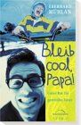 Eberhard Mühlan - Bleib cool, Papa! - Preis vom 10.10.2026 11:48:34 h