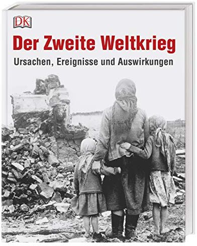 Grant, R. G. - Der Zweite Weltkrieg: Ursachen, Ereignisse und Auswirkungen. Mit einem Vorwort vom Dokumentationszentrum Reichsparteitagsgelände - Preis vom 16.10.2026 11:41:07 h