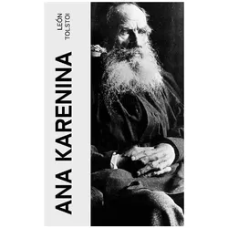 Tolstoi:Ana Karenina, Belletristik von Leo N. Tolstoi