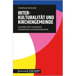 Interkulturalität und Kirchengemeinde, Fachbücher von Friedemann Burkhardt