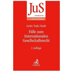 Groh:Fälle zum Internationalen Gesellsc, Fachbücher von Julia Kraft, Gunnar Groh, Raffael Nath