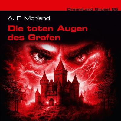 Die toten Augen des Grafen (Teil 1 von 2) - Thomas Birker,A. F. Morland, Audio, 4260507213518