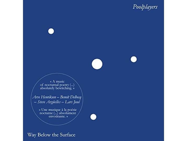 Poolplayers - Way Below The Surface