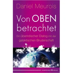 Von oben betrachtet, Ratgeber von Daniel Meurois-Givaudan