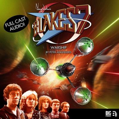 Blake's 7, The Classic Adventures, Warship - Peter Anghelides, Audio, 9781781786741