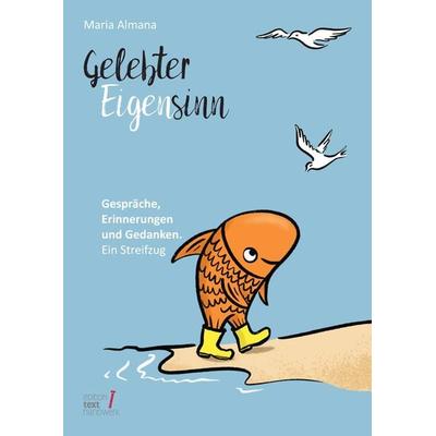 Gelebter Eigensinn, Gebundene Ausgabe von Maria Almana, Tredition, 978-3-384-15984-7
