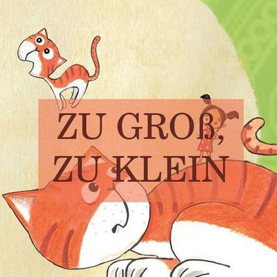 Zu groß! Zu klein!, Taschenbuch von , Jazzybee Verlag, 978-3-8496-6931-7