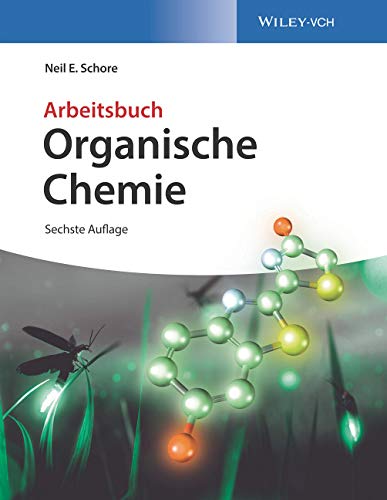 Schore, Neil E. - Organische Chemie: Arbeitsbuch - Preis vom 06.10.2026 07:26:00 h
