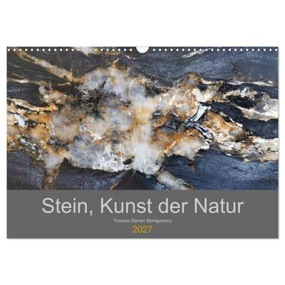 Stein, Kunst der Natur (Wandkalender 2027 DIN A3 quer), CALVENDO Monatskalender