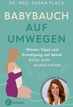 Plack, Dr. med. Sarah - Babybauch auf Umwegen: Wissen, Tipps und Ermutigung auf deiner Reise zum Wunschkind - ehrlich & persönlich von einer #icsimom - Preis vom 19.10.2026 19:33:35 h
