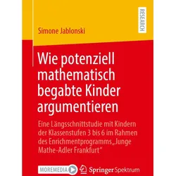 Wie potenziell mathematisch begabte Kinder argumentieren, Fachbücher von Simone Jablonski