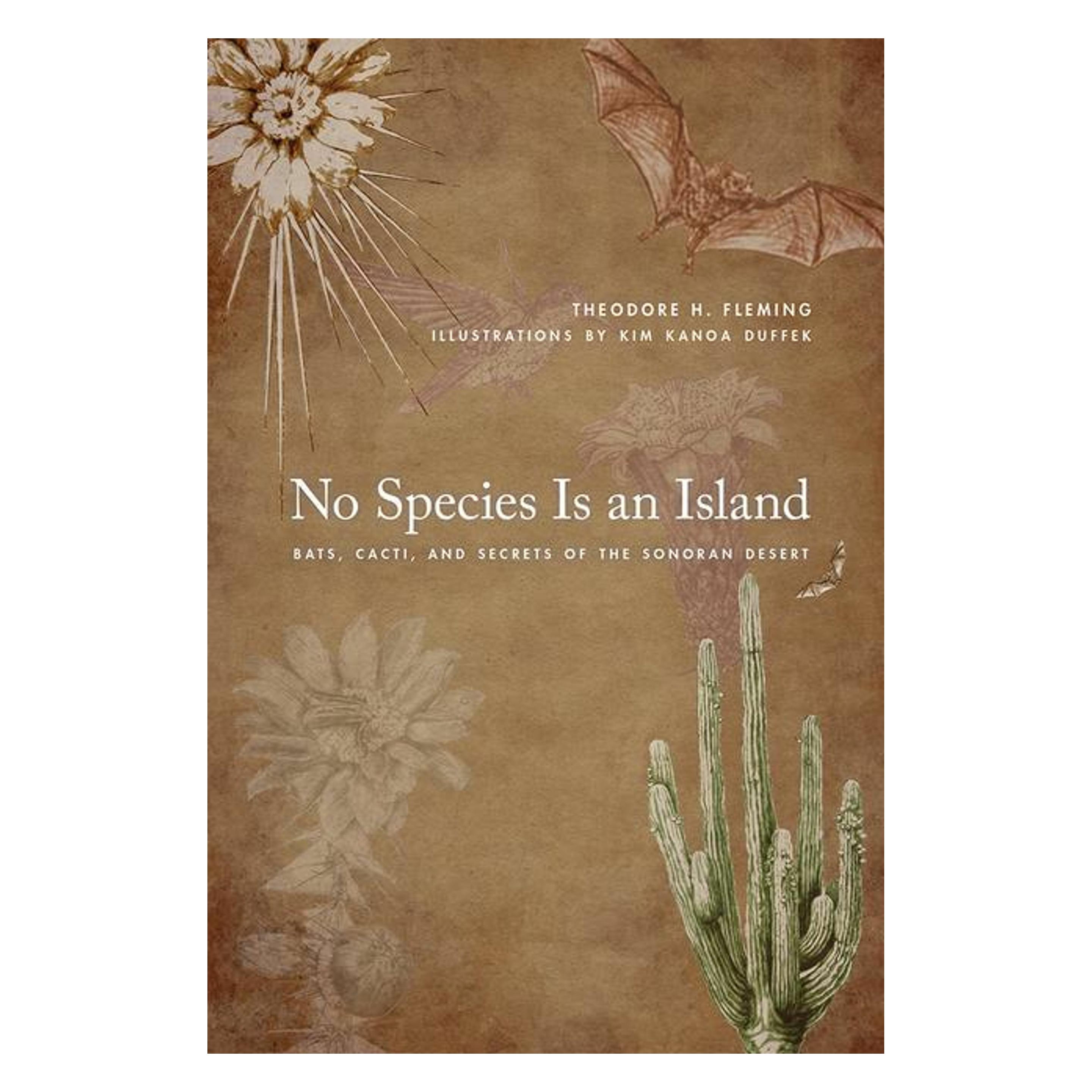 University Of Arizona No Species is an Island (Englisch, Kim Kanoa Duffek, Theodore H. Fleming) (60433812)