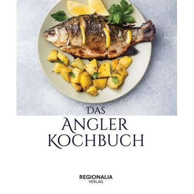 Das Angler Kochbuch, Gebundene Ausgabe von , Regionalia Verlag, 978-3-95540-400-0