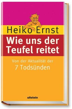 Heiko Ernst - Wie uns der Teufel reitet: Von der Aktualität der 7 Todsünden - Preis vom 09.10.2026 07:28:09 h