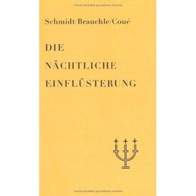 Die nächtliche Einflüsterung, Taschenbuch von K. O. Schmidt,Alfred Brauchle,Emile Coué,Fides Pseudonym, Reichl Verlag der Leuchter, 978-3-87667-308-0