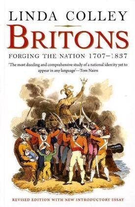 Colley, Linda (Professor of History, Princeton University) - Britons: Forging the Nation 1707-1837 - Preis vom 10.10.2026 11:48:34 h