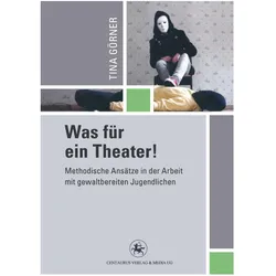 Was für ein Theater!, Fachbücher von Tina Görner