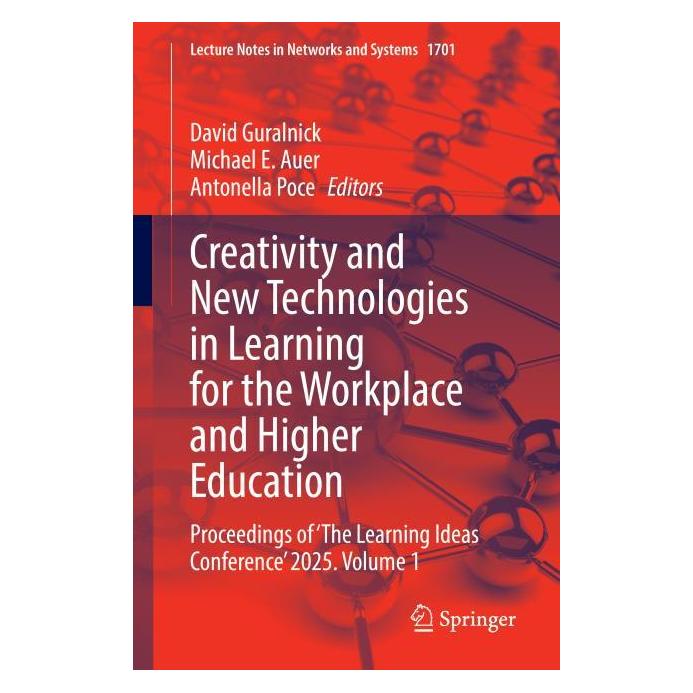 Springer Creativity and New Technologies in Learning for the Workplace and Higher Education (Englisch, Softcover, Antonella Poce, David Guralnick, Michael E. Auer) (64775503)
