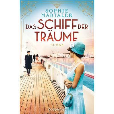 Das Schiff der Träume, Taschenbuch von Sophie Martaler, Goldmann
