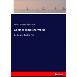 Goethes sämtliche Werke, Belletristik von Johann Wolfgang von Goethe