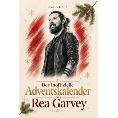 Der inoffizielle Adventskalender über Rea Garvey -