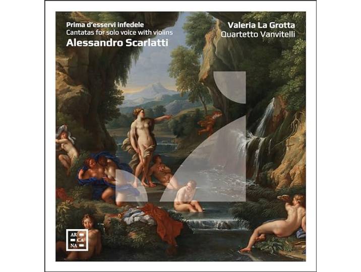 Prima D'esservi Infedele: Alessandro Scarlatti: Cantatas For Solo Voice With Violins