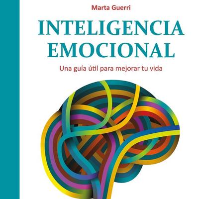 Inteligencia emocional - Marta Guerri, Audio, 9789179736828