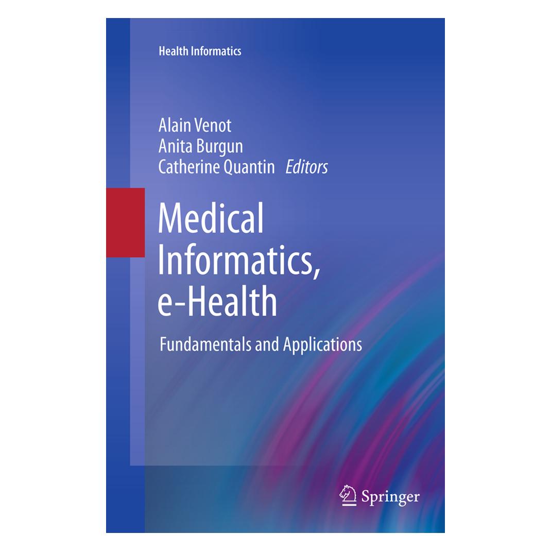 Springer Medical Informatics, e-Health (Englisch, Softcover, Alain Venot, Anita Burgun, Catherine Quantin) (55833021)