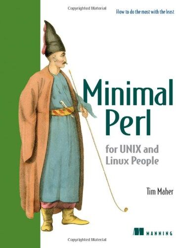 Tim Maher - Minimal Perl: For Unix and Linux People - Preis vom 30.09.2026 09:01:18 h