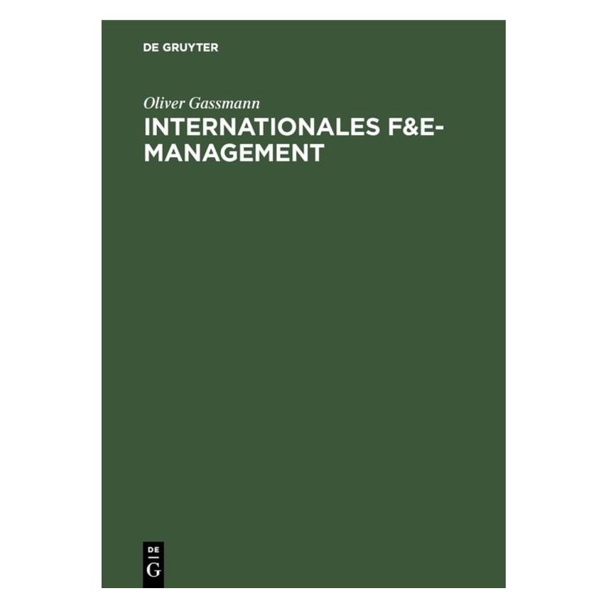 De Gruyter Gassmann,O.:Internat.F&E-Management (Deutsch, Hardcover, Oliver Gassmann) (67828016)