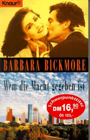 Barbara Bickmore - Wem die Macht gegeben ist. - Preis vom 09.10.2026 07:28:09 h
