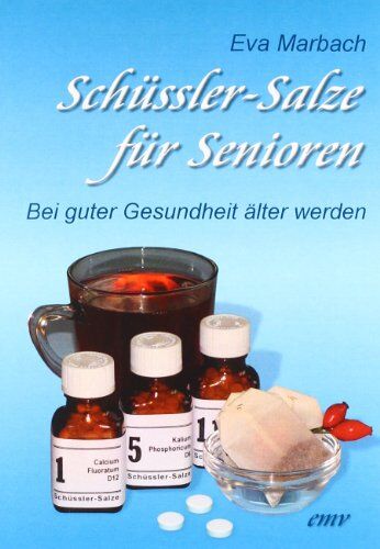 Eva Marbach - Schüssler-Salze für Senioren: Bei guter Gesundheit älter werden - Preis vom 09.10.2026 07:28:09 h