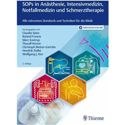 SOPs in Anästhesie, Intensivmedizin, Notfallmedizin und Schmerztherapie, Fachbücher von Thoralf Kerner, Christoph Melzer-Gartzke, Claudia Spies, Hendrik Zielke, Marc Kastrup