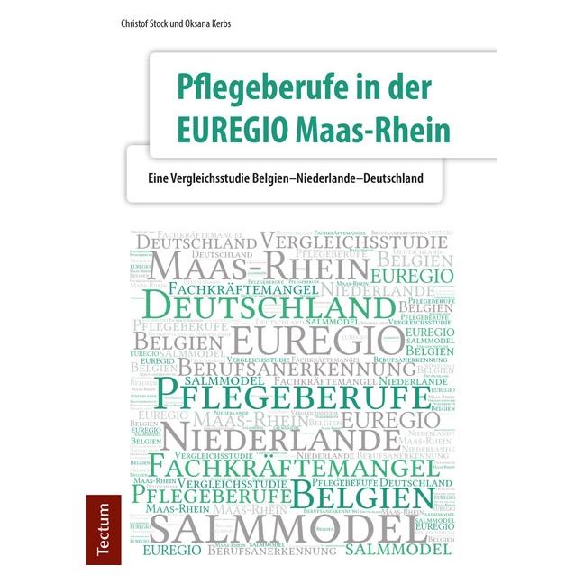 Tectum Pflegeberufe in der EUREGIO Maas-Rhein (Deutsch, Softcover, Christof Stock, Oksana Kerbs) (8112290)