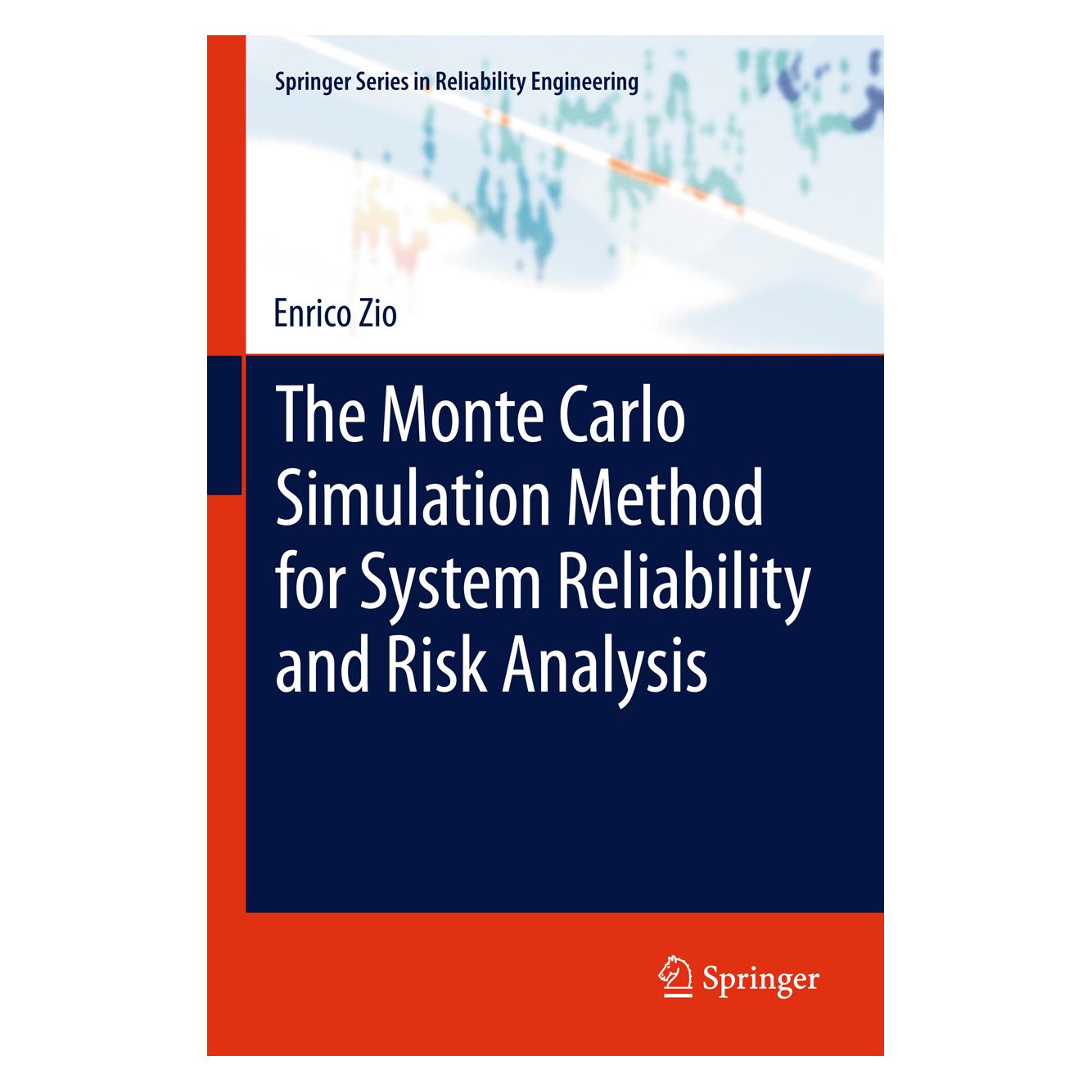Springer The Monte Carlo Simulation Method for System Reliability and Risk Analysis (Englisch, Softcover, Enrico Zio) (55573277)