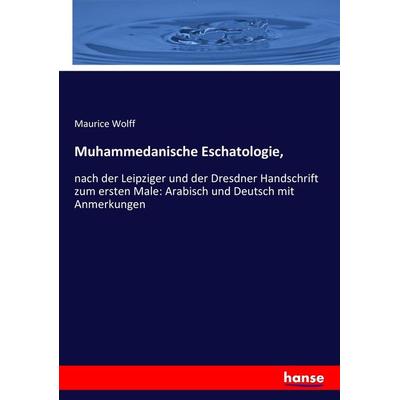 Muhammedanische Eschatologie,, Taschenbuch von Maurice Wolff, Hansebooks, 978-3-7446-1456-6