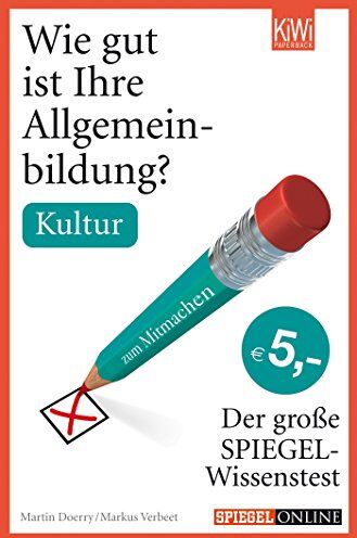 Martin Doerry - Wie gut ist Ihre Allgemeinbildung? Kultur: Der große SPIEGEL-Wissenstest zum Mitmachen - Preis vom 30.09.2026 09:01:18 h