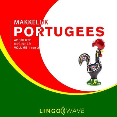 Makkelijk Portugees - Absolute beginner - Volume 1 van 3 - , Audio, 9781922599803