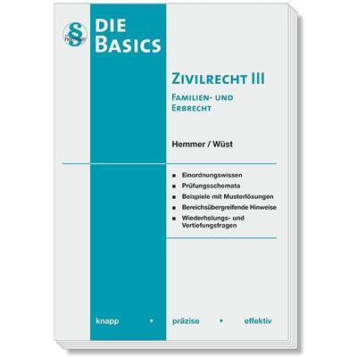Die Basics Zivilrecht III -Familien- und Erbrecht, Taschenbuch von Karl-Edmund Hemmer,Achim Wüst,Michael Grieger, Hemmer/Wüst, 978-3-96838-399-6